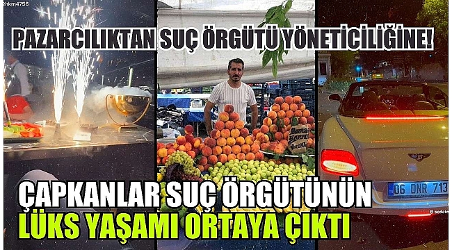 ÇAPKANLAR SUÇ ÖRGÜTÜ ÇÖKERTİLDİ!